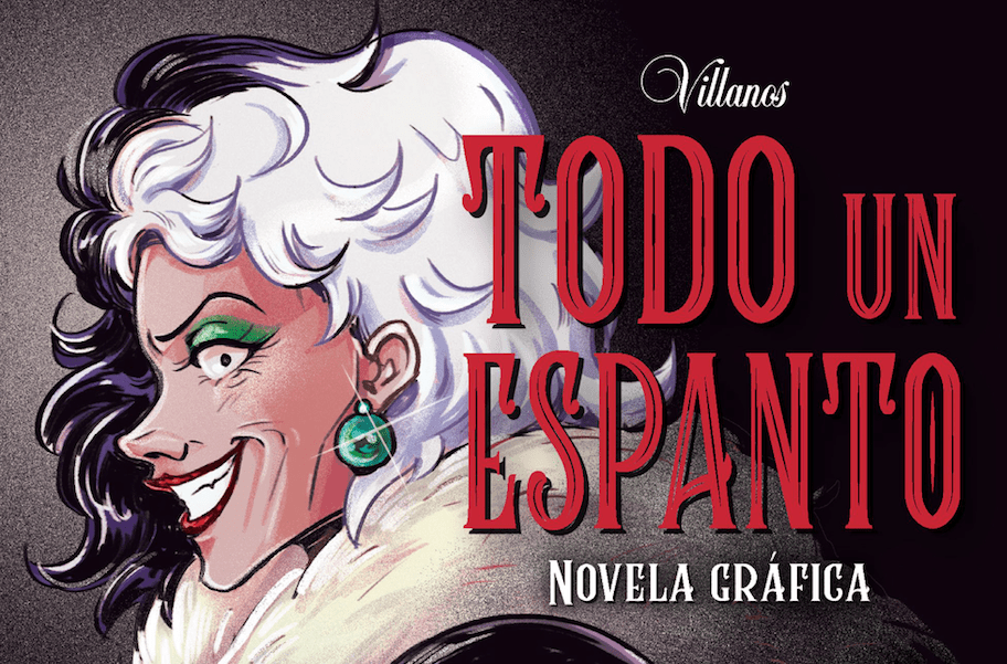 CRUELLA DE VIL REGRESA EN «TODO UN ESPANTO» Y NO TE LA PUEDES&nbsp;PERDER