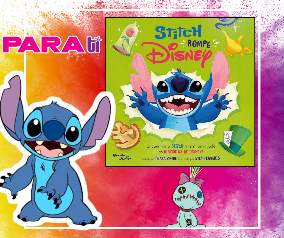 STITCH ROMPE DISNEY ¡EN UN LIBRO QUE NO TE PUEDES&nbsp;PERDER!