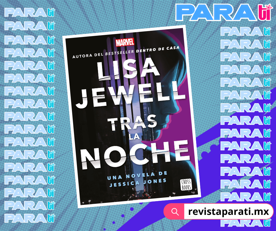 TRAS LA NOCHE DE LISA JEWELL: UN THRILLER QUE ATRAPA EL&nbsp;CORAZÓN