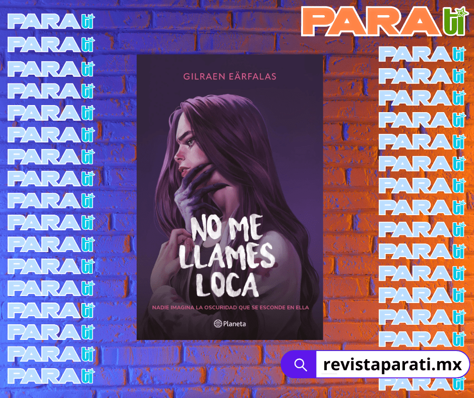 NO ME LLAMES LOCA: LA HISTORIA QUE ROMPE CON TODOS LOS&nbsp;ESTEREOTIPOS