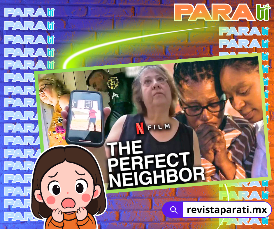 LA VERDAD DETRÁS DE «LA VECINA PERFECTA» EL DOCU DE NETFLIX QUE TE DEJARÁ SIN&nbsp;PALABRAS