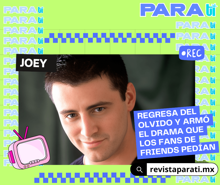 JOEY REGRESA DEL OLVIDO Y ARMÓ EL DRAMA QUE LOS FANS DE FRIENDS&nbsp;PEDÍAN