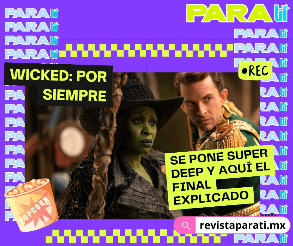 WICKED:  POR SIEMPRE SE PONE SUPER DEEP Y AQUÍ EL FINAL&nbsp;EXPLICADO