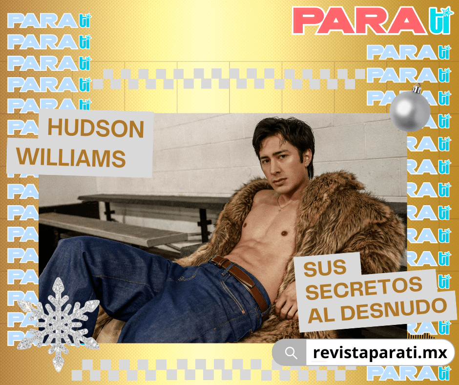 HUDSON WILLIAMS: SUS SECRETOS AL&nbsp;DESNUDO