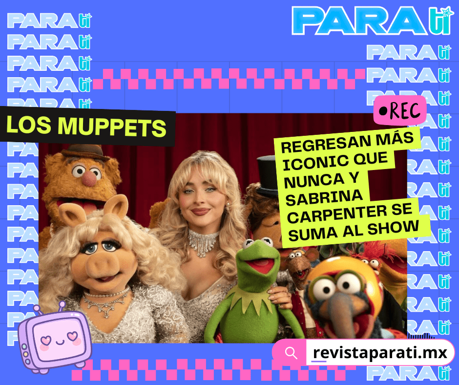 LOS MUPPETS REGRESAN MÁS ICONIC QUE NUNCA Y SABRINA CARPENTER SE SUMA AL&nbsp;SHOW