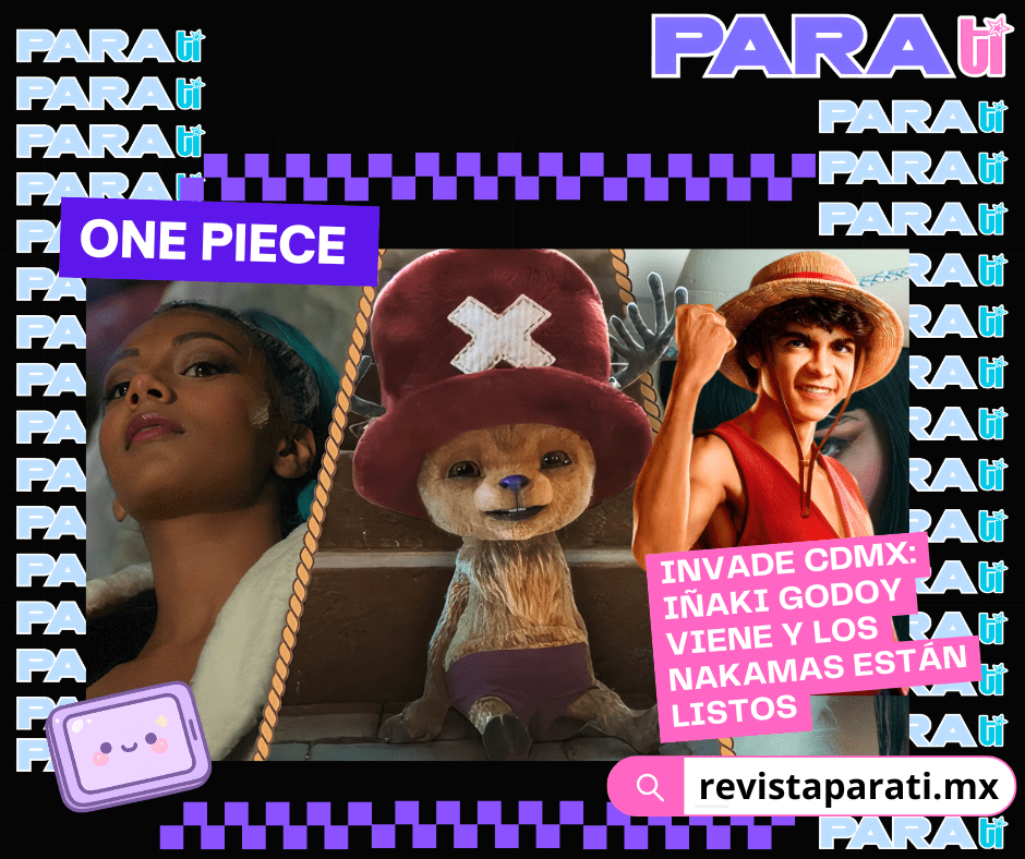ONE PIECE INVADE CDMX: IÑAKI GODOY VIENE Y LOS NAKAMAS ESTÁN&nbsp;LISTOS