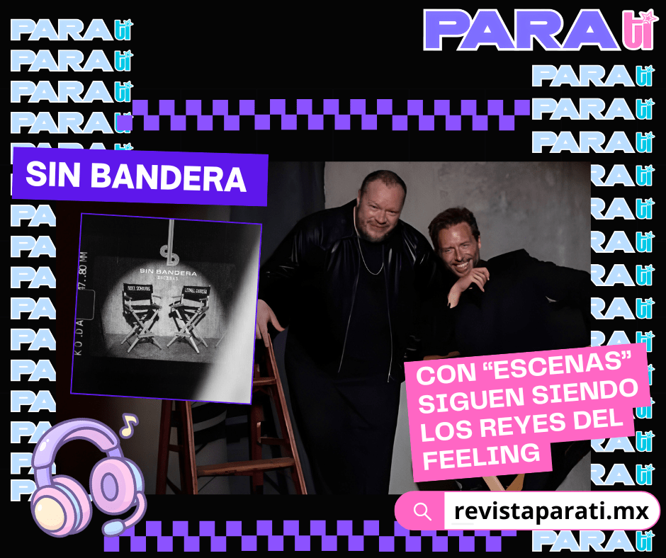 SIN BANDERA ESTRENA ESCENAS Y NOS RECUERDA POR QUÉ SIGUEN SIENDO LOS REYES DEL&nbsp;FEELING