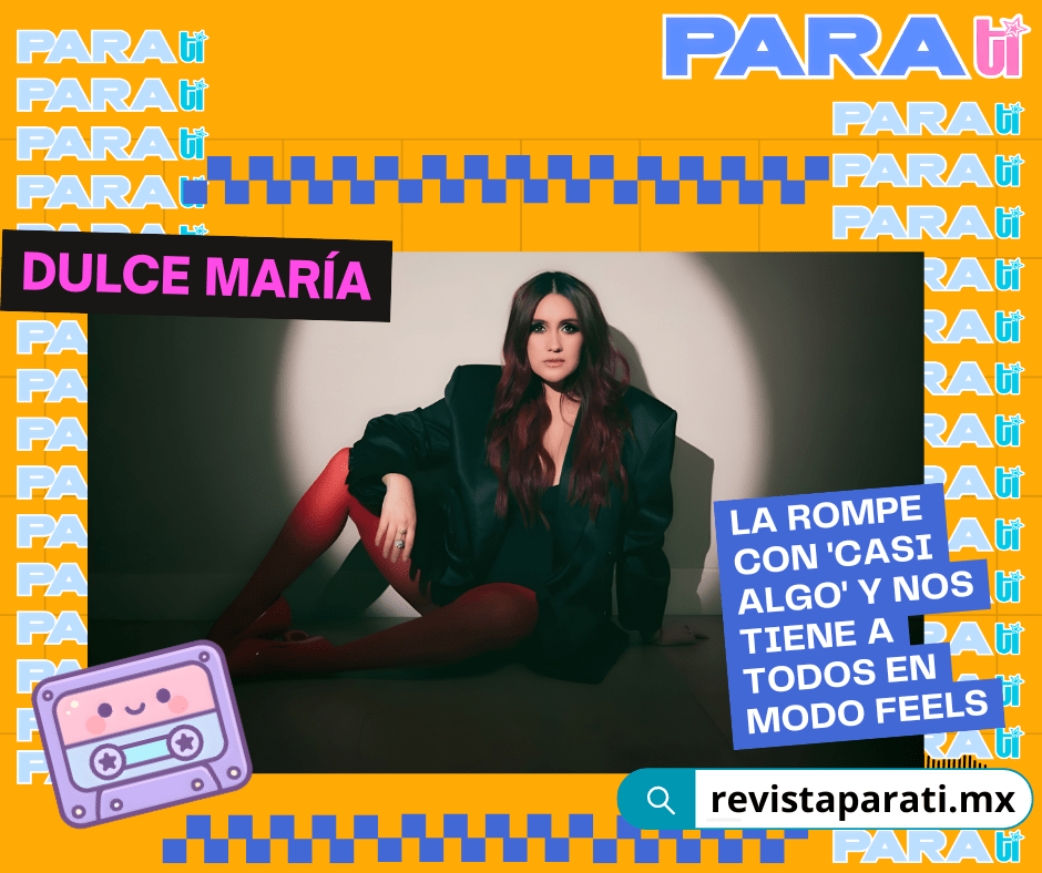 DULCE MARÍA LA ROMPE CON ‘CASI ALGO’ Y NOS TIENE A TODOS EN MODO&nbsp;FEELS