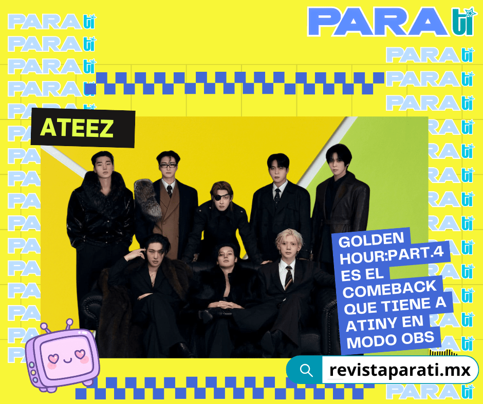 ATEEZ GOLDEN HOUR:PART.4 ES EL COMEBACK QUE TIENE A ATINY EN MODO&nbsp;OBS