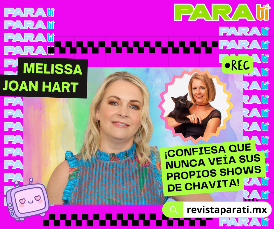 MELISSA JOAN HART ¡CONFIESA QUE NUNCA VEÍA SUS PROPIOS SHOWS DE&nbsp;CHAVITA!
