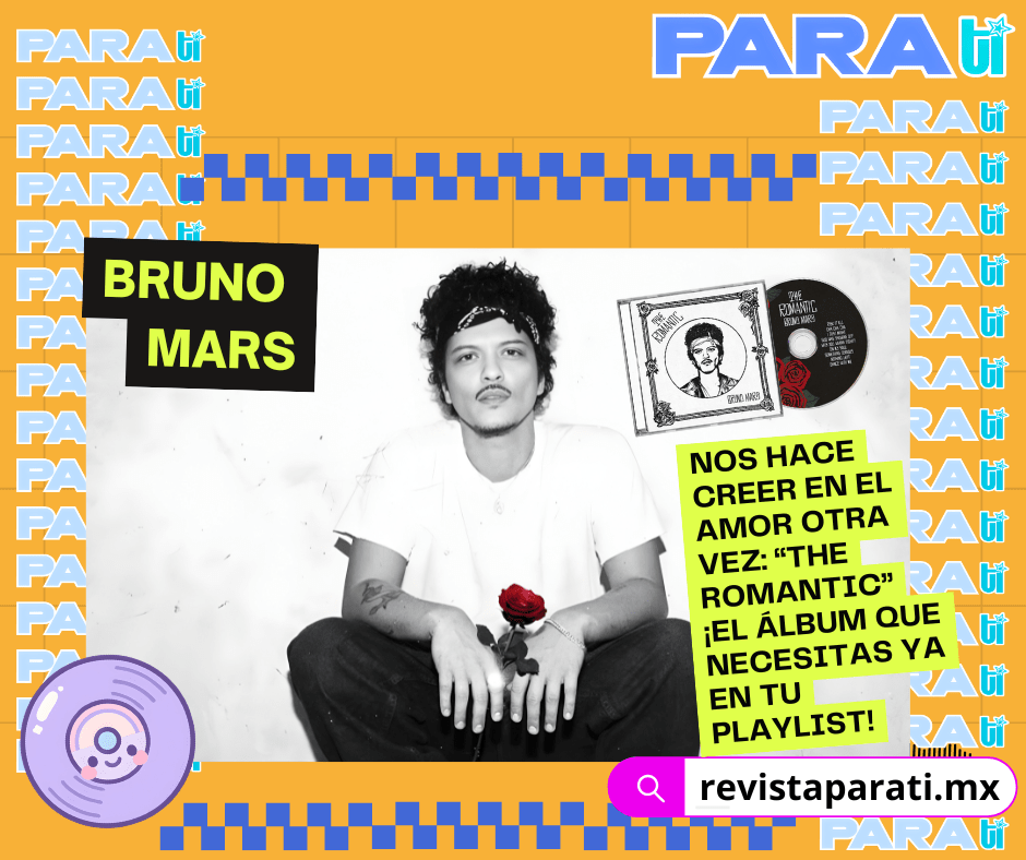 BRUNO MARS NOS HACE CREER EN EL AMOR OTRA VEZ: “THE ROMANTIC” ¡EL ÁLBUM QUE NECESITAS YA EN TU PLAYLIST!