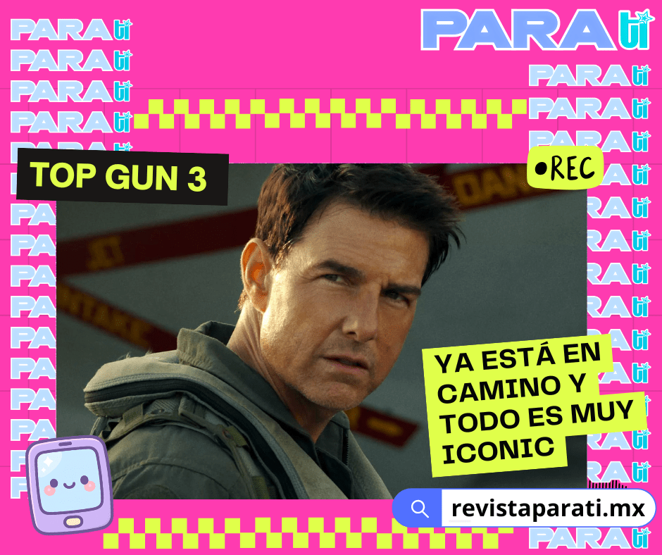 TOP GUN 3 YA ESTÁ EN CAMINO Y TODO ES MUY&nbsp;ICONIC