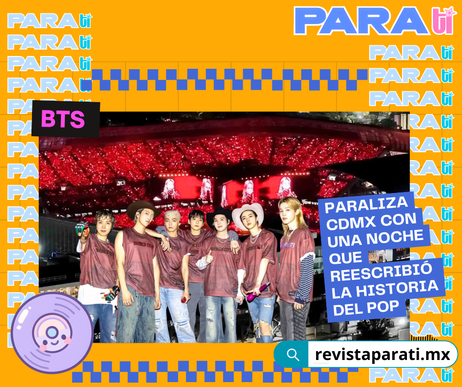 BTS PARALIZA CDMX CON UNA NOCHE QUE REESCRIBIÓ LA HISTORIA DEL&nbsp;POP