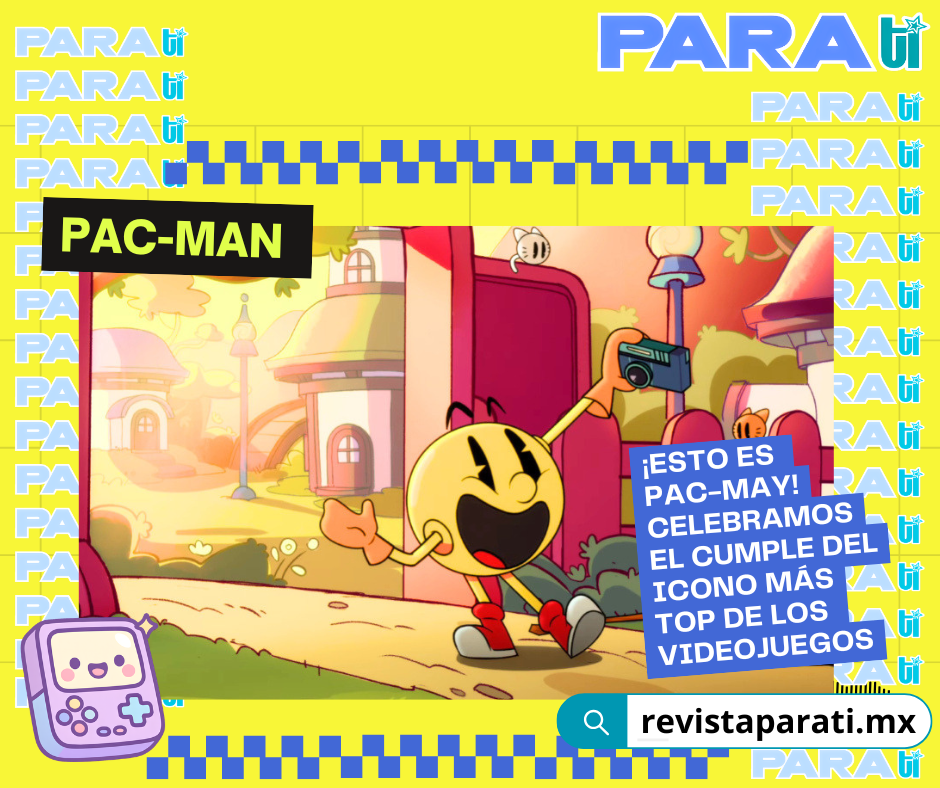 ¡ESTO ES PAC-MAY! CELEBRAMOS EL CUMPLE DEL ICONO MÁS TOP DE LOS&nbsp;VIDEOJUEGOS