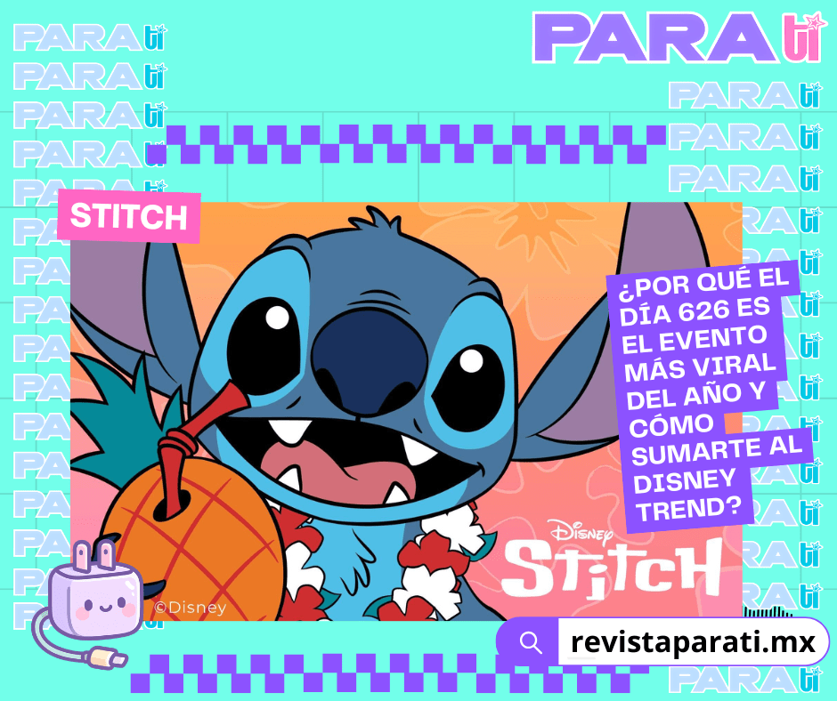STITCH: ¿POR QUÉ EL DÍA 626 ES EL EVENTO MÁS VIRAL DEL AÑO Y CÓMO SUMARTE AL DISNEY&nbsp;TREND?