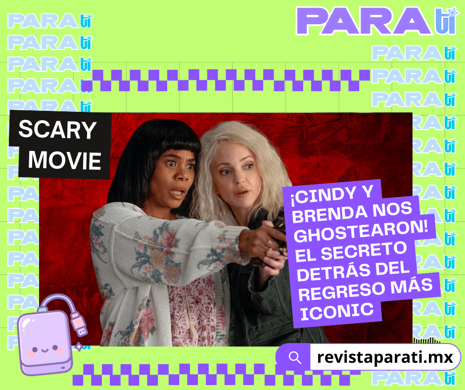¡CINDY Y BRENDA NOS GHOSTEARON EN SCARY MOVIE 5! EL SECRETO DETRÁS DEL REGRESO MÁS&nbsp;ICONIC