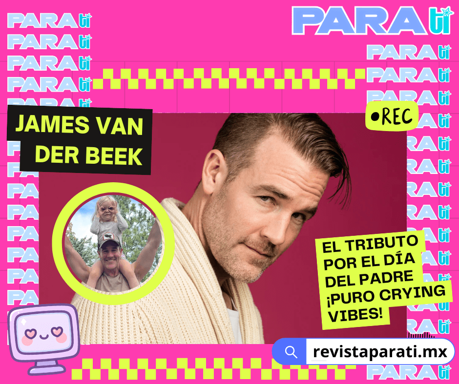 EL TRIBUTO A JAMES VAN DER BEEK POR EL DÍA DEL PADRE ¡PURO CRYING&nbsp;VIBES!