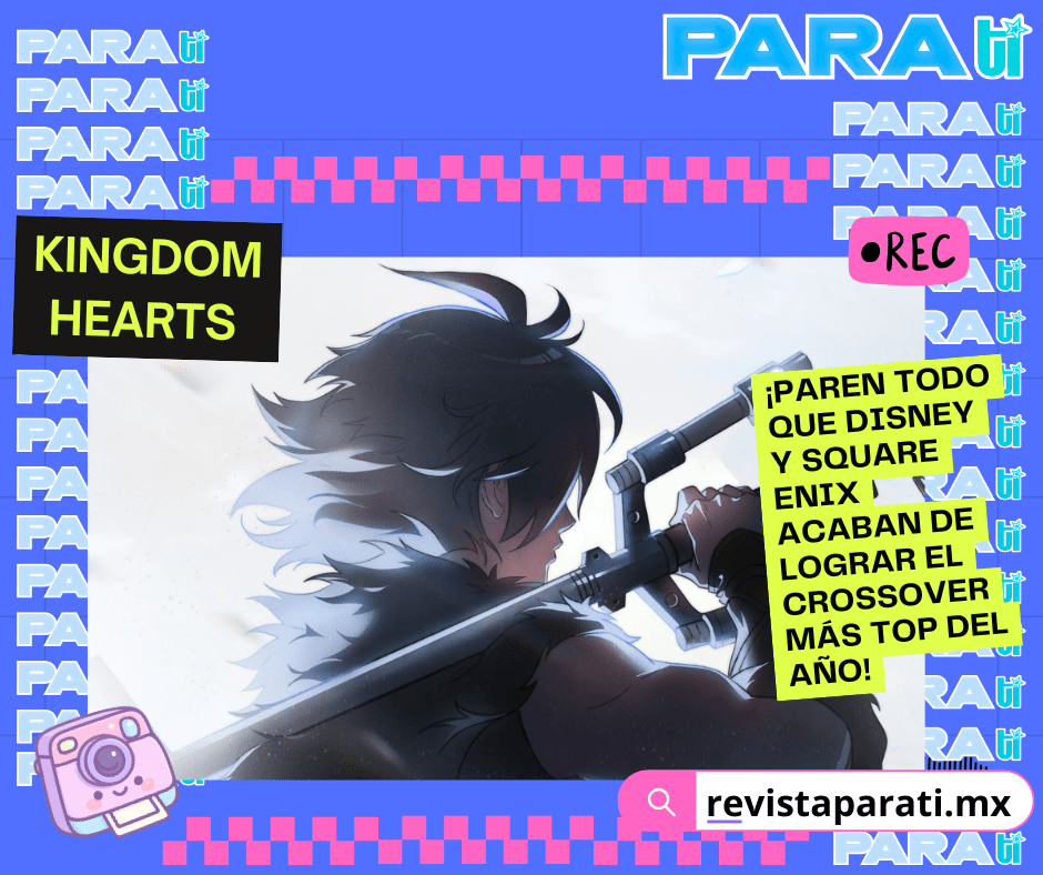 KINGDOM HEARTS ¡PAREN TODO QUE DISNEY Y SQUARE ENIX ACABAN DE LOGRAR EL CROSSOVER MÁS TOP DEL&nbsp;AÑO!
