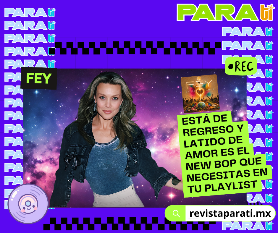 ¡FEY ESTÁ DE REGRESO Y LATIDO DE AMOR ES EL NEW BOP QUE NECESITAS EN TU&nbsp;PLAYLIST!
