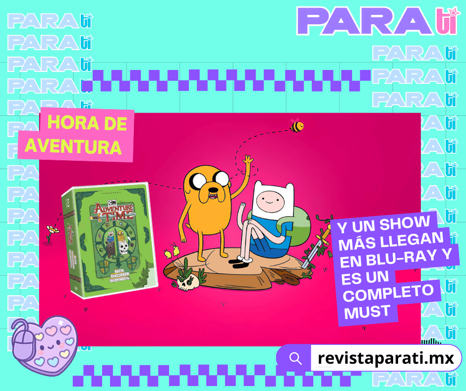 HORA DE AVENTURA Y UN SHOW MÁS LLEGAN EN BLU-RAY Y ES UN COMPLETO&nbsp;MUST