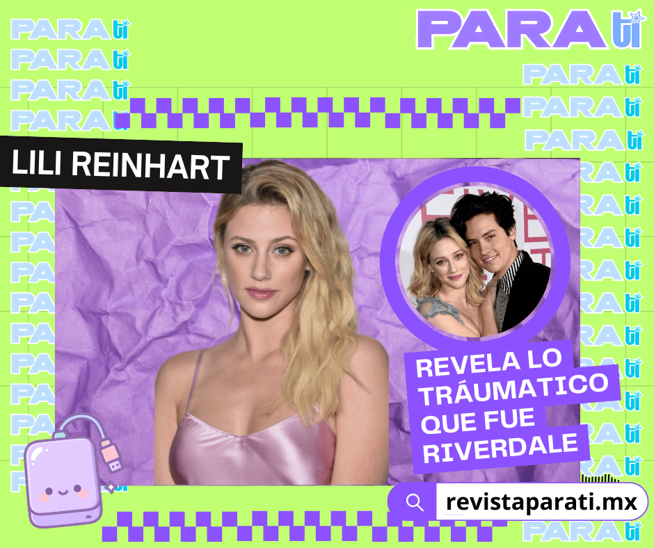 LILI REINHART REVELA LO TRÁUMATICO QUE FUE RIVERDALE