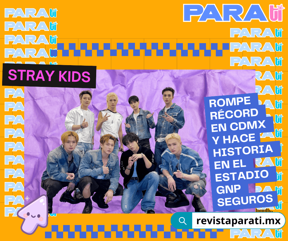 STRAY KIDS ROMPE RÉCORD EN CDMX Y HACE HISTORIA EN EL ESTADIO GNP&nbsp;SEGUROS