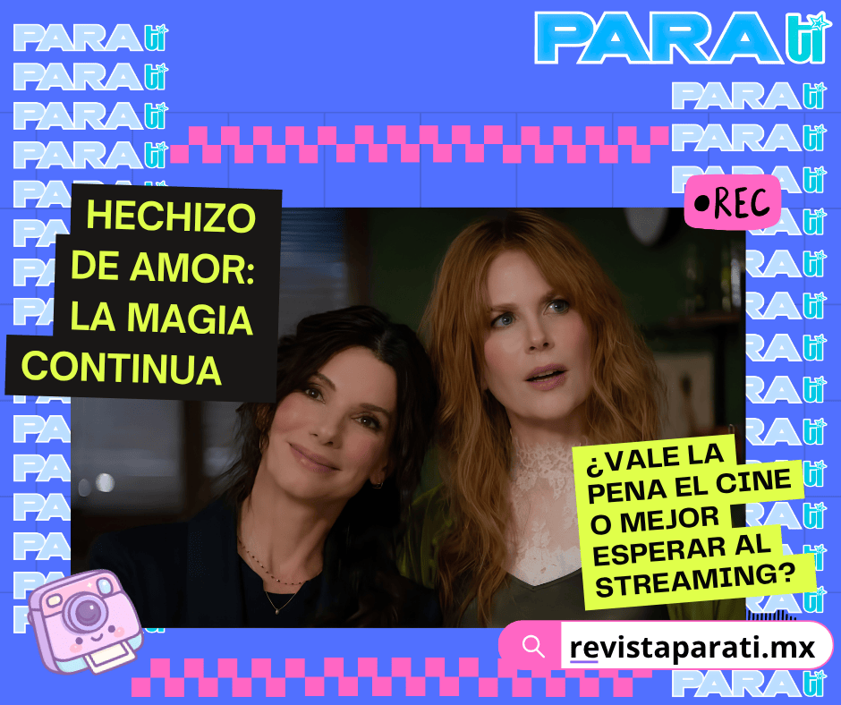 HECHIZO DE AMOR: LA MAGIA CONTINUA ¿VALE LA PENA EL CINE O MEJOR ESPERAR AL STREAMING?