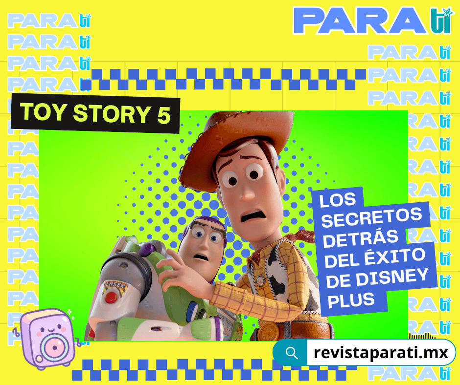 TOY STORY 5 LOS SECRETOS DETRÁS DEL ÉXITO DE DISNEY&nbsp;PLUS