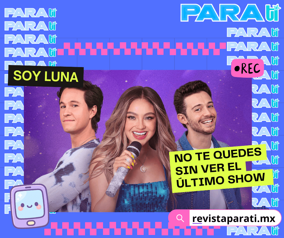 NO TE QUEDES SIN VER EL ÚLTIMO SHOW DE SOY&nbsp;LUNA